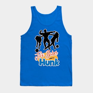 Two Babes and a Hunk - Hunk Version Tank Top